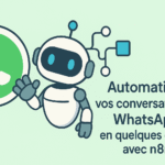 Guide Chatbot WhatsApp avec N8N