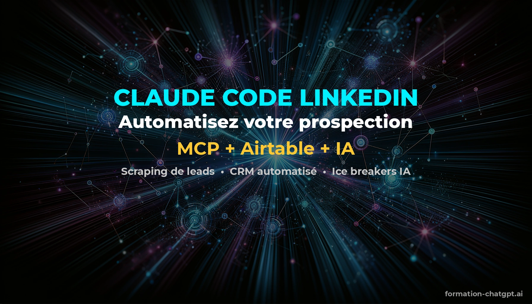 Automatisation prospection LinkedIn avec Claude Code et serveurs MCP