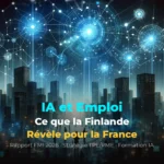IA et emploi : impact sur le marché du travail français selon le rapport FMI Finlande 2026